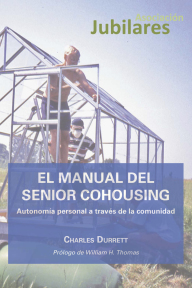 El Manual del Senior Cohousing. Autonomía personal a través de la comunidad